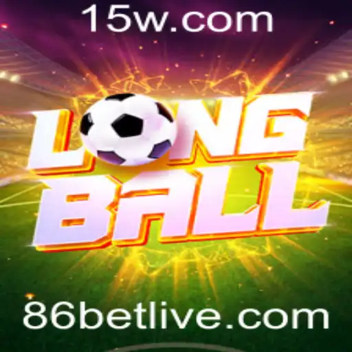 86bet - Descobrindo o Mundo do LongBall: Regras, Estratégias e a Oportunidade com 86bet