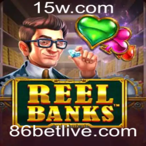 Descubra o Mundo Fascinante do Jogo ReelBanks com 86bet