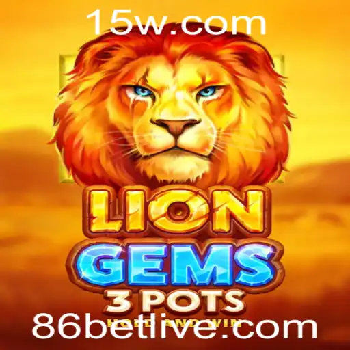 Descubra o Mundo de LionGems3pots no 86bet: Emoção e Estratégia